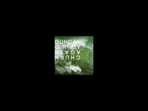 Duncan Gray - Churn again (Markus Gibb Mix) - NEIN RECORDS