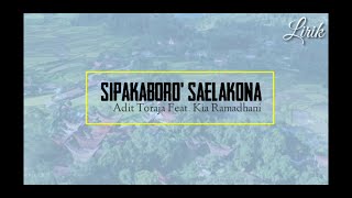 Lagu toraja terbaru 2020 | Sipakaboro' Saelakona - Adit toraja feat. Kia Ramadhani ( video Lirik)