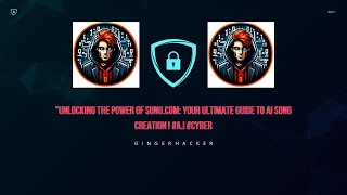 "Unlocking the Power of Suno.com: Your Ultimate Guide to AI Song creation ! #A.I #cyber