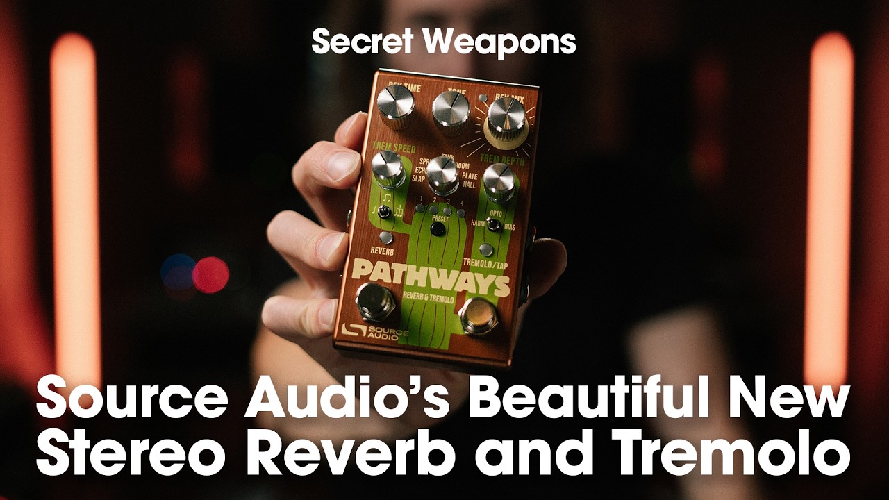 Source Audio Pathways | Secret Weapons