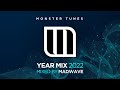 Monster Tunes Year Mix 2022 - Mixed By Madwave