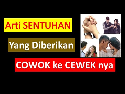 Makna Sentuhan yang Diberikan Cowok ke Ceweknya