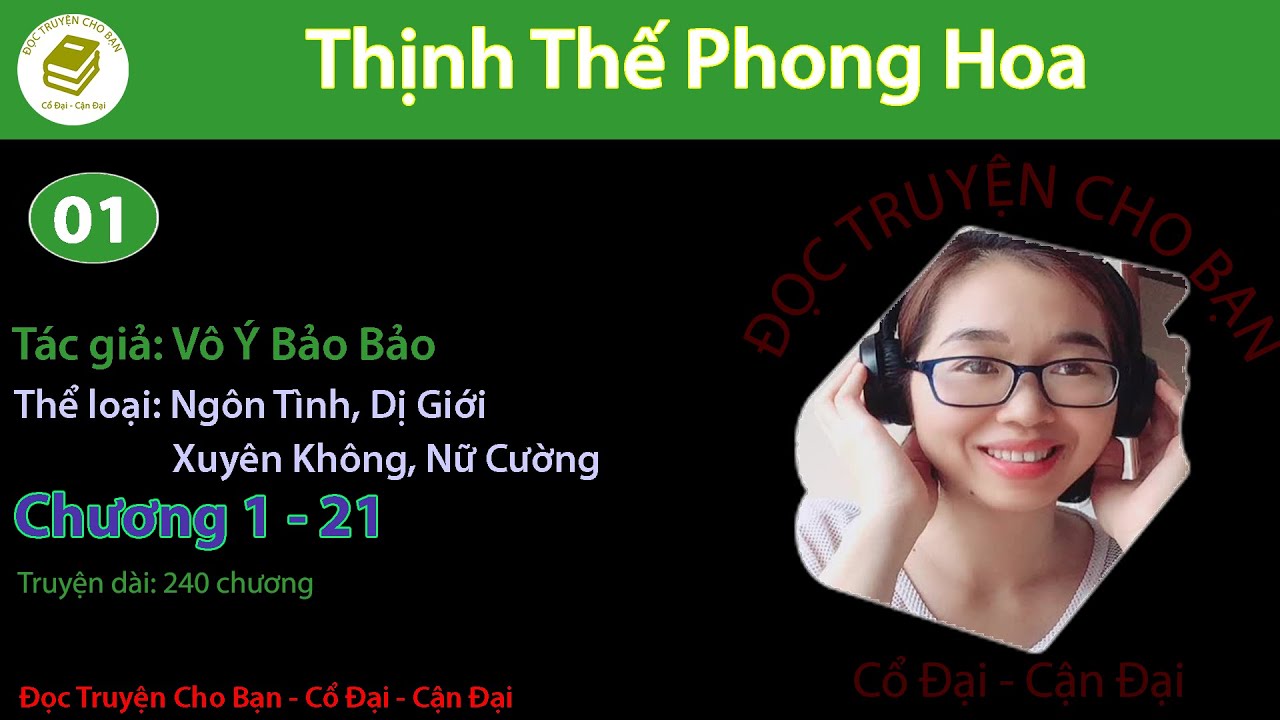 Tập 1 | Thịnh Thế Phong Hoa | Ngôn Tình, Dị Giới, Xuyên Không, Nữ Cường | Vô Ý Bảo Bảo