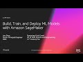 AWS re:Invent 2018: Build & Deploy ML Models Quickly & Easily with Amazon SageMaker (AIM404-R)