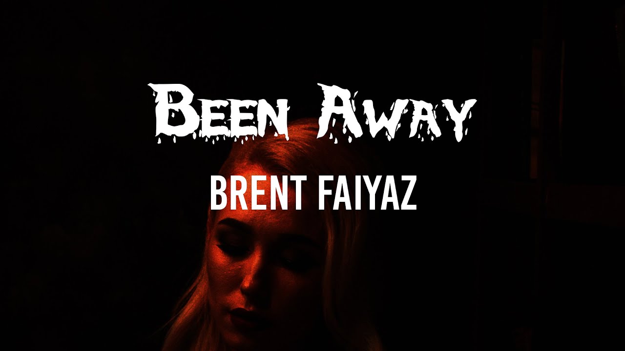 Brent Faiyaz Been Away LYRICS HECK RAP YouTube brent-faiyaz-been-away-lyrics-heck-rap-youtube