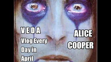 VEDA Day #1 Alice Cooper - 30 Bands in 30 Days Vlog Every Day in April