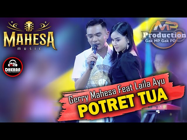 DUET TERBARU GERRY MAHESA FEAT LAILA AYU || POTRET TUA - MAHESA MUSIC || DHEHAN AUDIO class=