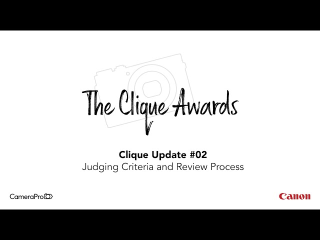 Clique Update 02 - Judging Criteria and review Process