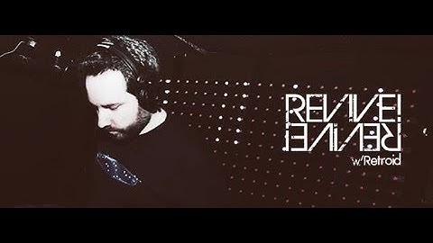 Revive! #121 [Breaks] (with Retroid & guest Ga3or T) 20.06.2019