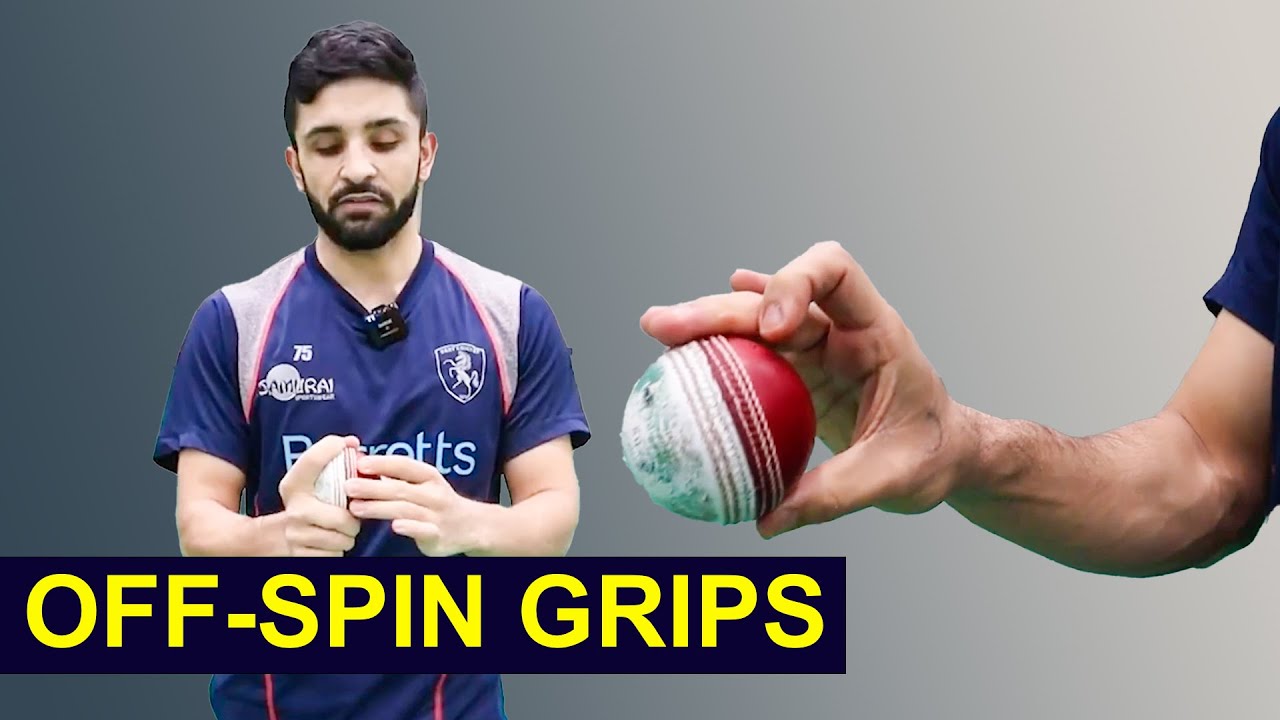 Off-Spin Bowling GRIP (and VARIATIONS)  Arm Ball, Carrom Ball & Top Spinner  