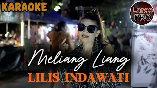 KARAOKE - MELIANG LIANG (LILIS INDAWATI)