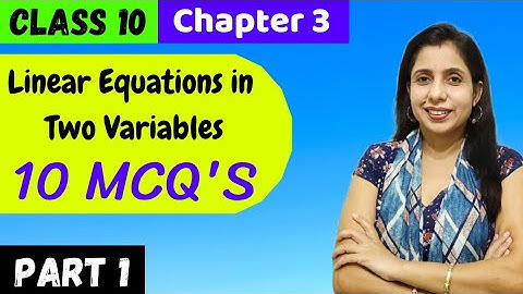 MCQs Part 1 Linear Equations in Two Variables