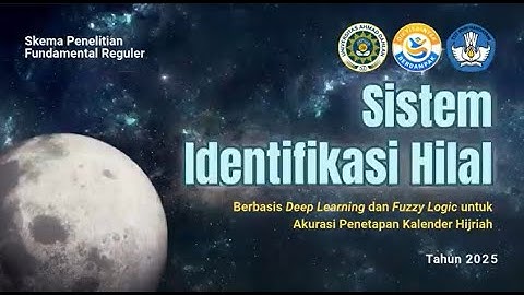 Video Luaran Penelitian Sistem Identifikasi Hilal Berbasis Deep Learning dan Fuzzy Logic