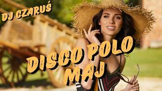 MAJ 2024 ❌❌ DISCO POLO HITY❌❌ SKŁADANKA DISCO POLO 2024 |❌ NOWOŚCI |❌HITY |❌REMIXY!!