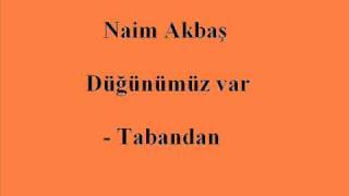 Naim Akbas - Tabandan