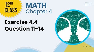 Introduction to Analytical Geometry - Chapter 4 - Math Class 12th - Lecture 5 - Question 11-14