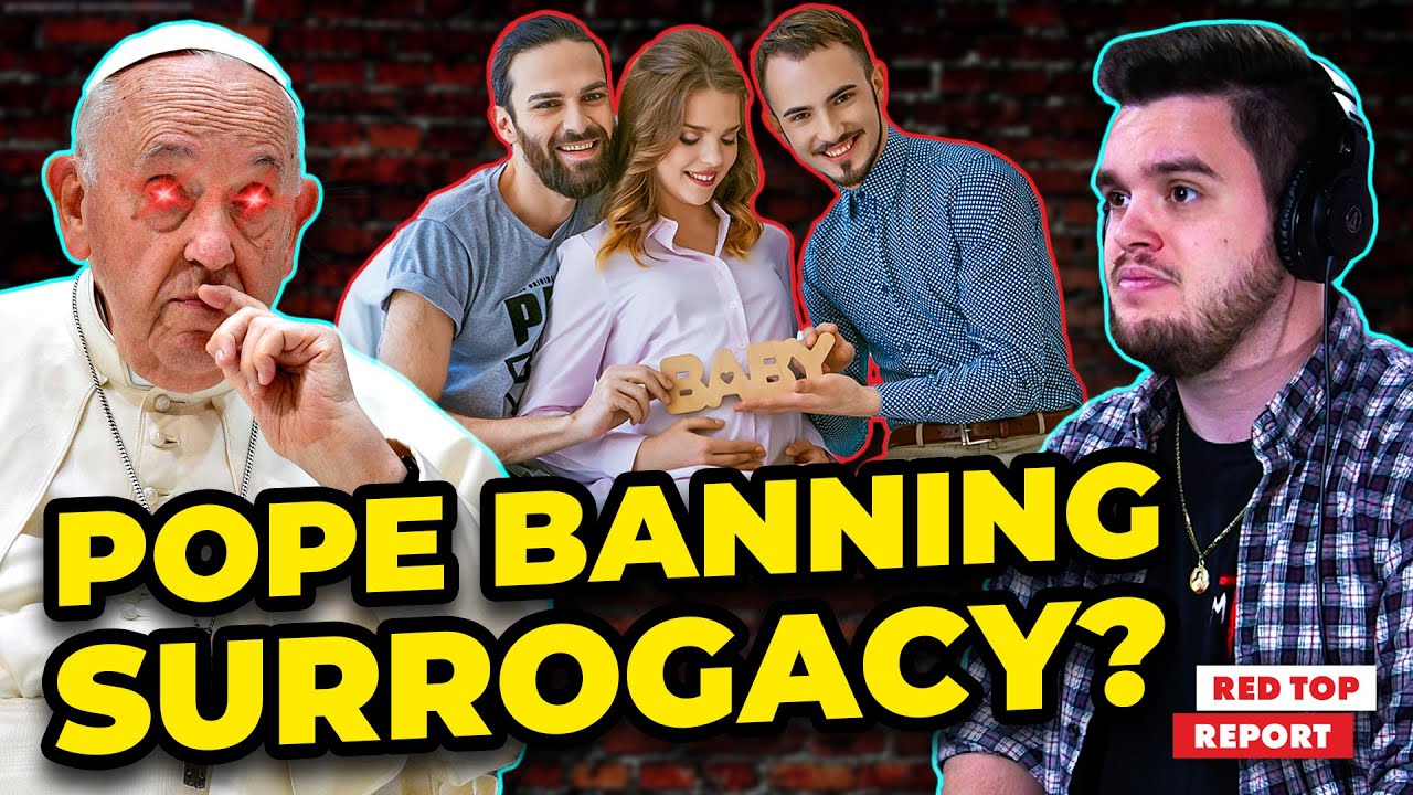Pope Francis Wants to Outlaw Surrogate Motherhood