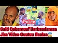 ЁЯШнCarraan Said Akkas Ta Uun Nama Gaddisisa Dhugumatti Police Akka Qabamuuf Goote Ayyuun ЁЯШнCarraan Said Akkas Ta Uun Nama Gaddisisa Dhugumatti Police Akka Qabamuuf Goote Ayyuun