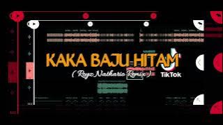 DJ KAKA BAJU HITAM ( Royz Nathario Remix ) VIRAL TIKTOK || FREE FLM_Nwrmxxx