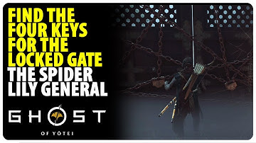 Find the Four Keys for the Locked Gate - The Spider Lily General | Ghost of Yotei