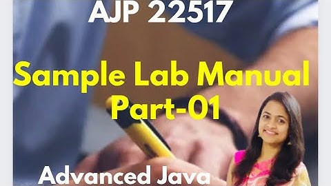 AJP-Sample Manual-Part 1| MSBTE 22517 |  Programs | Diploma Students| Advanced Java