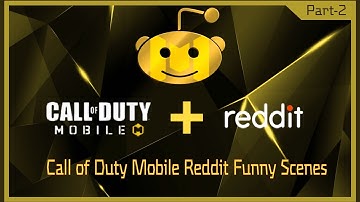 Most Upvoted COD Mobile Reddit Funny Clips || Part 2