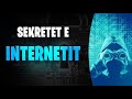Sekretet e internetit  dokumentar shqip