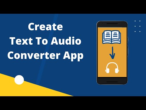 Create App to convert any Text to MP3 file | Text To Audio Converter