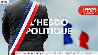 Hebdo Politique n°198 : Laurence Trochu, conseillère départementale de Montigny-le-Bx