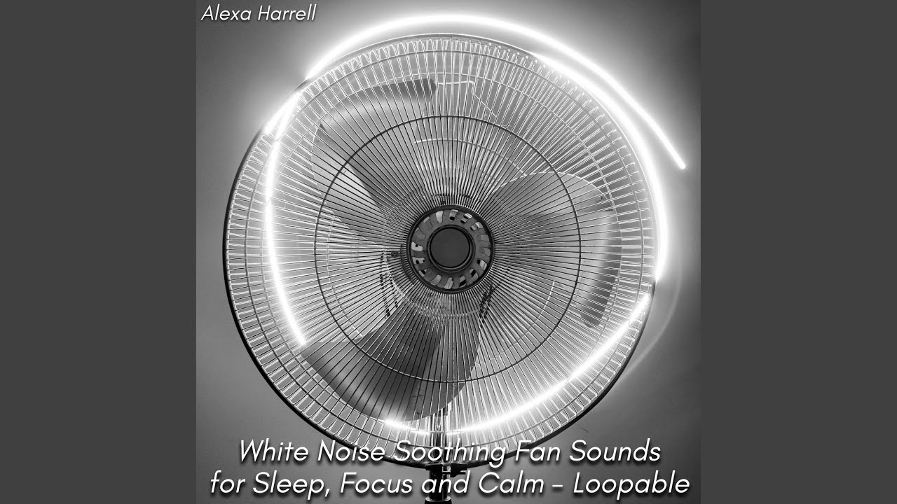 Relaxing Fan Sound for Sleep Therapy