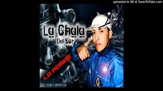 Video thumbnail of "La Chala - Eres tu"