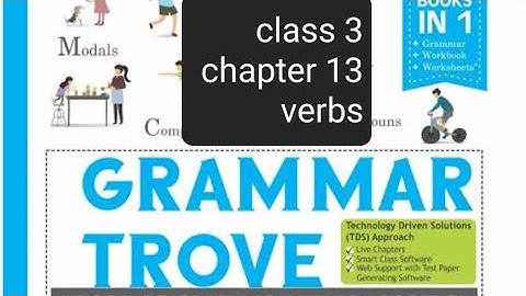 class 3,chapter 13,verbs,grammar  trove, army  public school