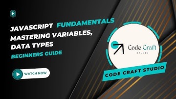 Ep1 - Mastering Variables, Data types: JavaScript Fundamentals