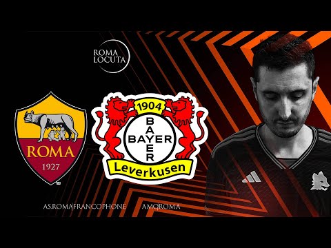 AS ROMA 0 - 2 BAYER 04 LEVERKUSEN (LIVE MATCH) / DEFAITE REALISTE, ESPOIR AU MATCH RETOUR ?