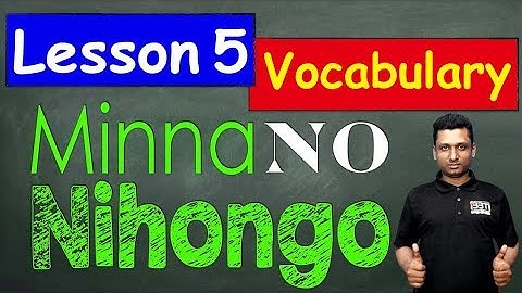 Minna No Nihongo || Lesson 5 || Vocabulary || Learn Japanese in Bangla || জাপানি ভাষা শিক্ষা