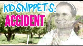 Kid Snippets: "Accident" (Imagined by Kids)