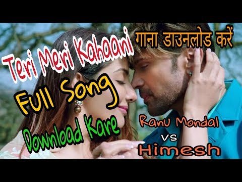 teri-meri-kahaani-full-song-download-kaise-kare-|-how-to-download-teri-meri-kahani-|-ranu,himesh