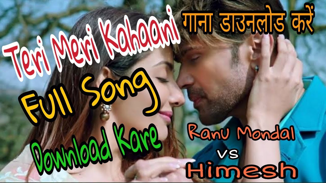 Teri Meri Kahaani Full Song Download Kaise Kare How To