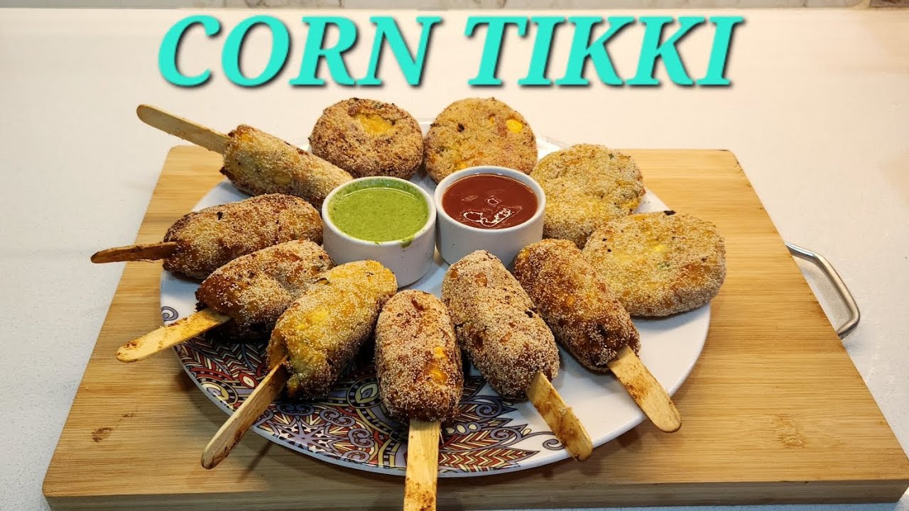 CORN TIKKI 