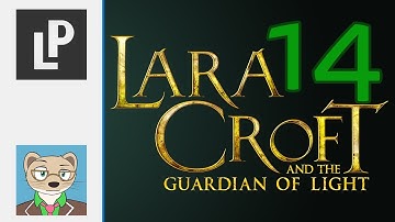 Burning feathers — Lara Croft and the Guardian of Light with Yahweasel — Part 14