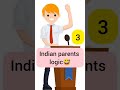 Indian parents logic😂😂😂 believe in yourself #shorts 20 December 2022