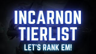 Warframe | INCARNON WEAPON TIER LIST