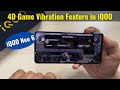 How to Use 4D Game Vibration in iQOO Neo 6 or in Any iQOO Phones