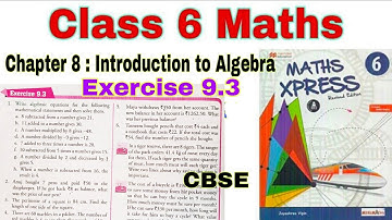 Class 6 Maths Xpress Exercise 9.3 | Algebraic Equations | Class 6 | Maths Xpress | Chapter 9 | Maths