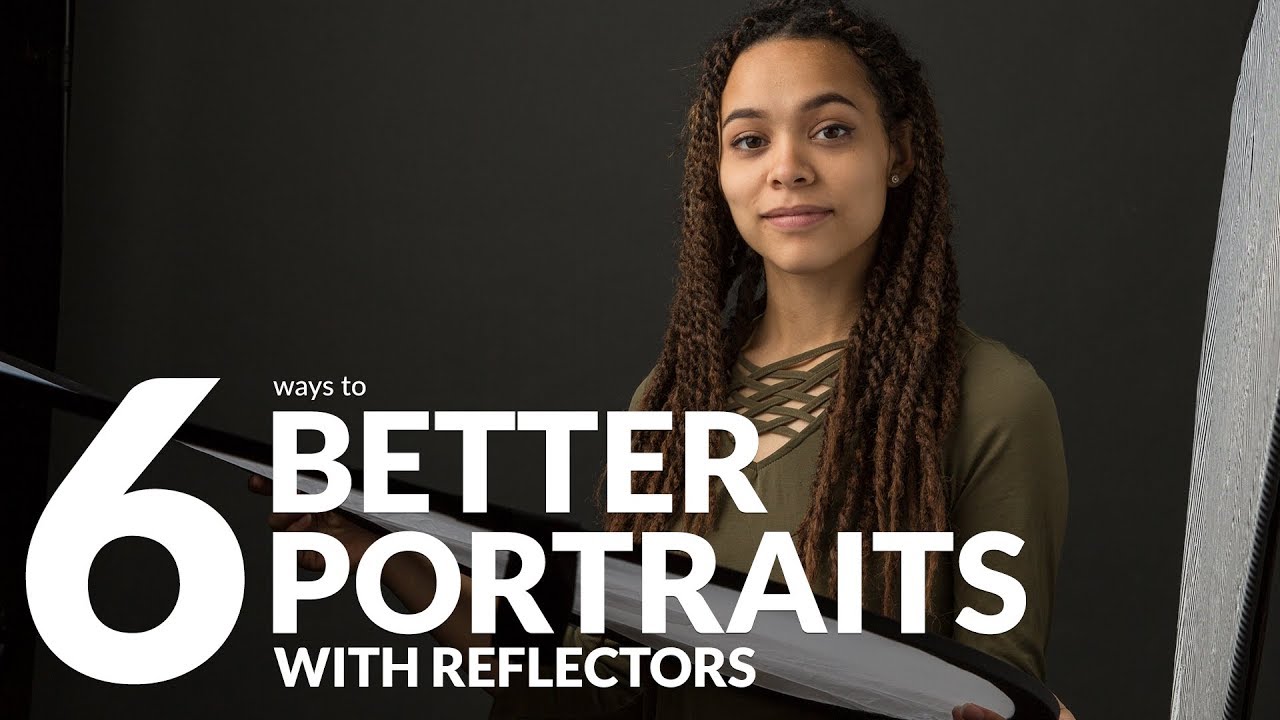 6 Ways to Take Better Portraits with Reflectors - Elite Designer