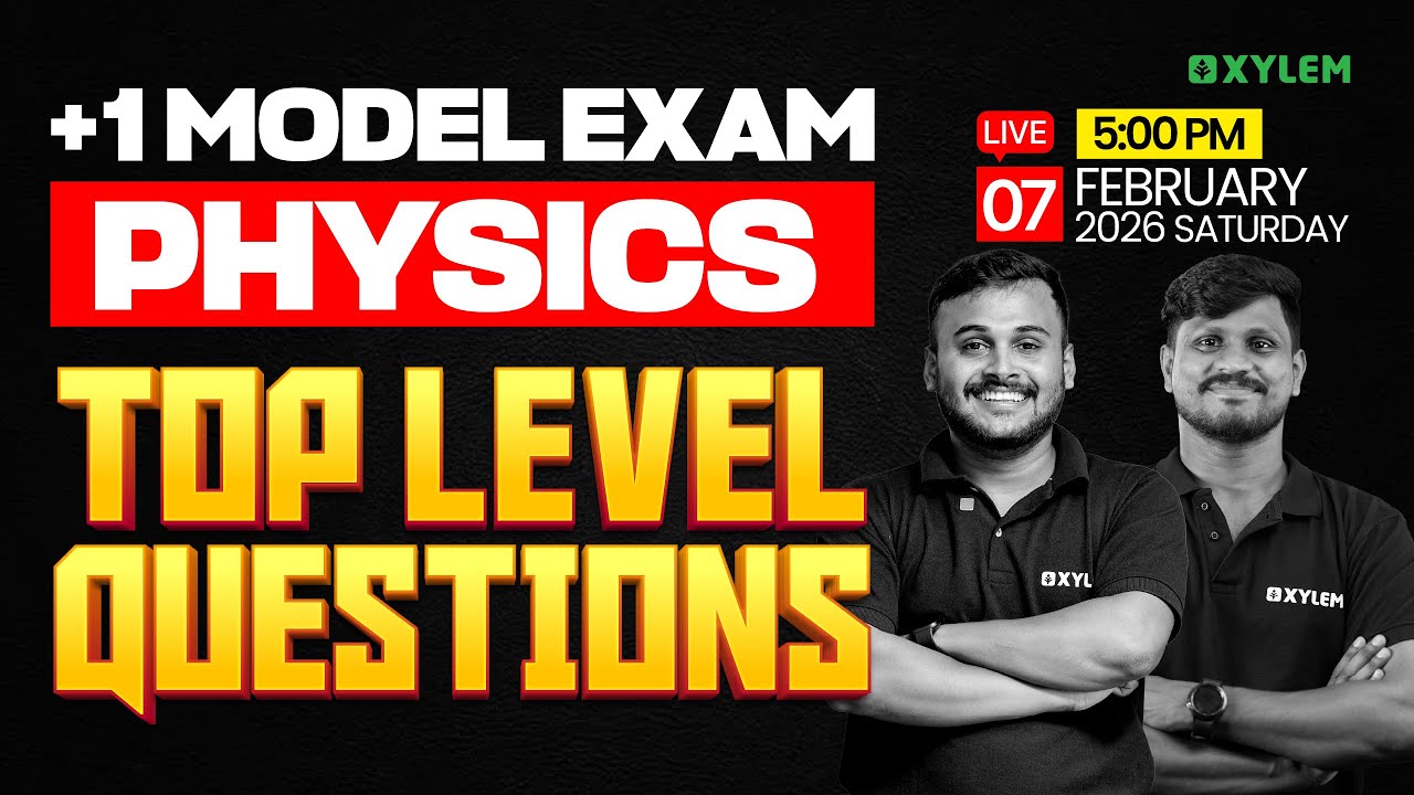Plus One Model Exam Physics | Top Level Questions | Xylem Plus One