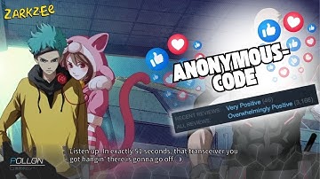 ANONYMOUS;CODE SOOOOO WEIRD