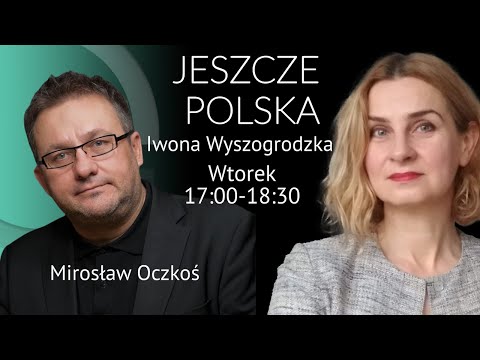 #JeszczePolska - Iwona Wyszogrodzka