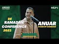 Anuar  de ramadan conference 2023  volledige show 