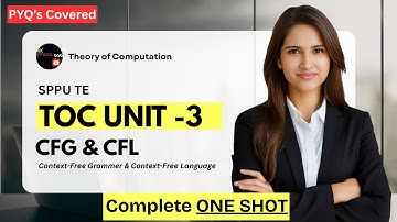 Complete CFG & CFL in ONE SHOT | TOC Unit-3 | SPPU TE | 100% Exam-Oriented🔥